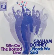 7inch Vinyl Single - Graham Bonney - Sign On The Dotted Line / Words We Said
