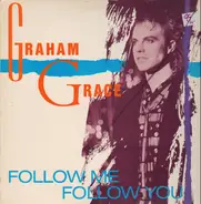 Graham Grace - Follow Me Follow You