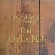 Graham Kendrick With Peter Roe - Paid On The Nail