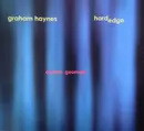 CD - Graham Haynes / Hardedge - Austere Geometry - Limited Edition