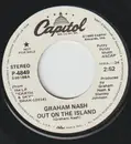 7inch Vinyl Single - Graham Nash - Out On The Island - Promo