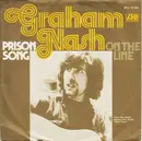 7inch Vinyl Single - Graham Nash - Prison Song