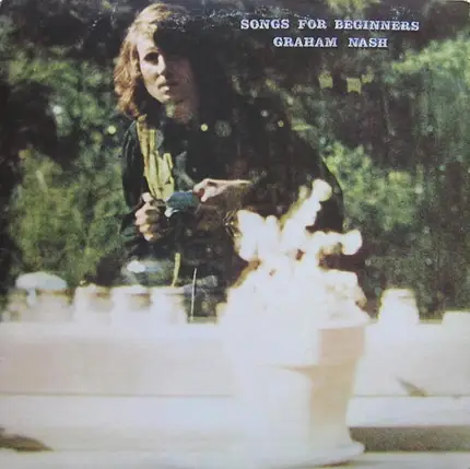 Graham Nash - Songs for Beginners