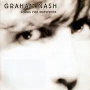 CD - Graham Nash - Songs For Survivors