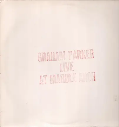 Graham Parker And The Rumour - Live at Marble Arch