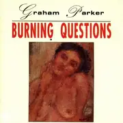 CD - Graham Parker - Burning Questions