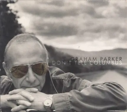 Graham Parker - Don't Tell Columbus