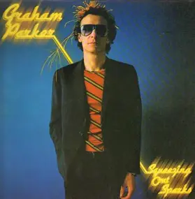 Graham Parker - Squeezing Out Sparks