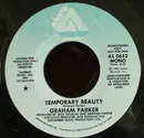 7inch Vinyl Single - Graham Parker - Temporary Beauty