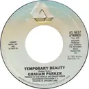 7inch Vinyl Single - Graham Parker - Temporary Beauty