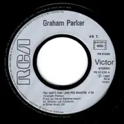 7inch Vinyl Single - Graham Parker - You Can't Take Love For Granted