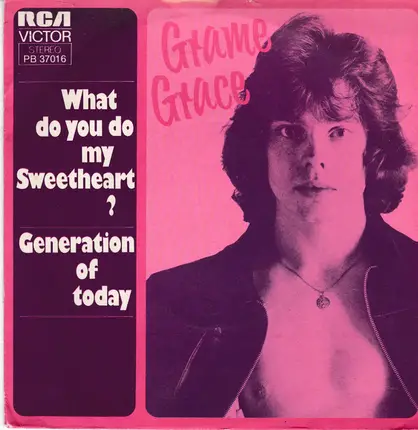 Grame Grace - What Do You Do With My Sweetheart? / Generation Of Today