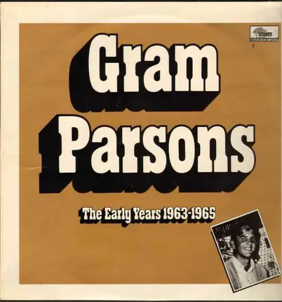 Gram Parsons - The Early Years 1963 - 1965
