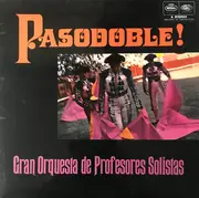 LP - Gran Orquesta De Profesores Solistas - Pasodoble! Music Of The Bull Ring