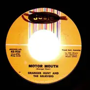Granger Hunt & The Believers - Motor Mouth