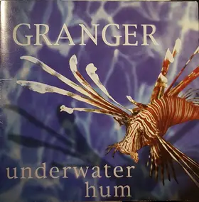 Granger - Underwater Hum