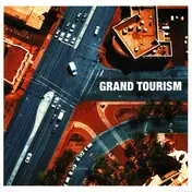 Grand Tourism - A L'Ecoute De Tes Courbes