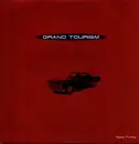 12inch Vinyl Single - Grand Tourism - Sexy Funky