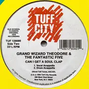 12inch Vinyl Single - Grand Wizard Theodore & The Fantastic Five - Can I Get A Soul Clap
