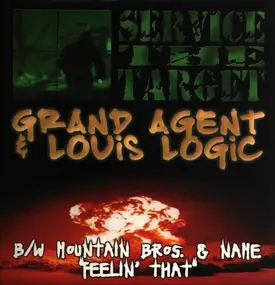 Grand Agent - Service The Target / Feelin' That