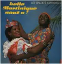 LP - Grand Ballet De Martinique - Belle Martinique Nous A!