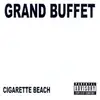 CD - Grand Buffet - Cigarette Beach