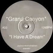 Grand Canyon - I Have A Dream