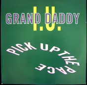 Grand Daddy I.U. - Pick Up The Pace