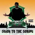 Grand Daddy I.U. - Stick to the Script