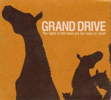 Grand Drive - The Lights in This Town Are Too Many to Count