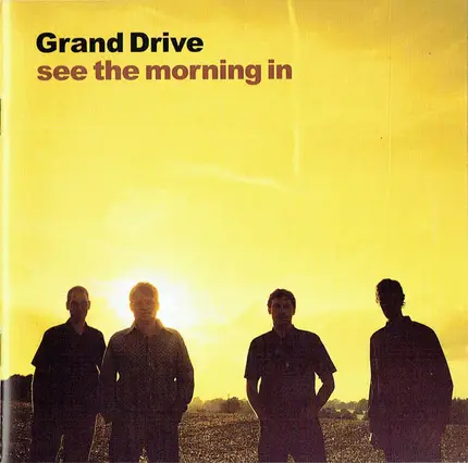 Grand Drive - See the Morning In
