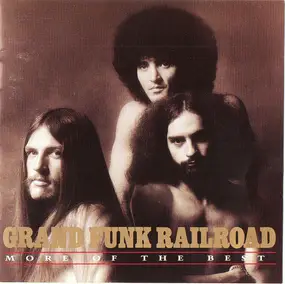 Grand Funk Railroad - More Of The Best