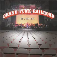 Grand Funk Railroad - Bosnia