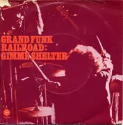 7inch Vinyl Single - Grand Funk Railroad - Gimme Shelter