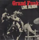 Double LP - Grand Funk Railroad - Live Album