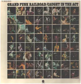 Grand Funk Railroad - Caught in the Act