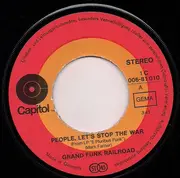 7inch Vinyl Single - Grand Funk Railroad - People Let's Stop The War