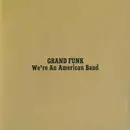 CD - Grand Funk Railroad - We're An American Band