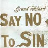Grand Island - Say No to Sin