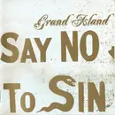 CD - Grand Island - Say No To Sin