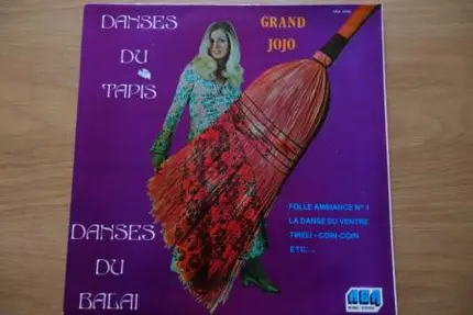 Grand Jojo - Danses Du Tapis Danses Du Balais