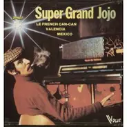 Grand Jojo - Super Grand Jojo