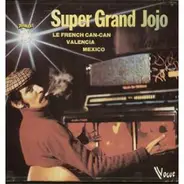 Grand Jojo - Super Grand Jojo