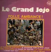 LP - Grand Jojo - Folle Ambiance