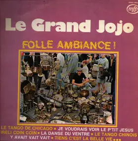 Grand Jojo - Folle Ambiance