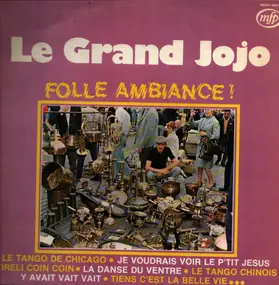 Grand Jojo - Folle Ambiance
