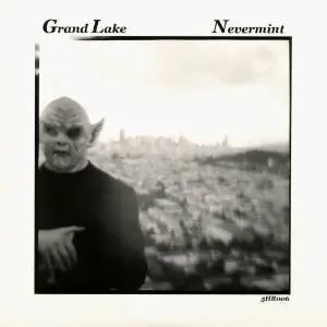 Grand Lake - Nevermint