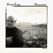 Grand Lake - Nevermint