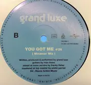 12inch Vinyl Single - Grand Luxe - You Got Me (Remixes)