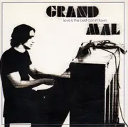 CD - Grand Mal - Love Is The Best Con In Town